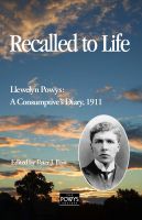 llewelyn powys recalled to life, the powys society