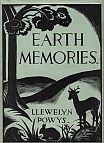 llewelyn powys, earth memories original edition, gertrude powys